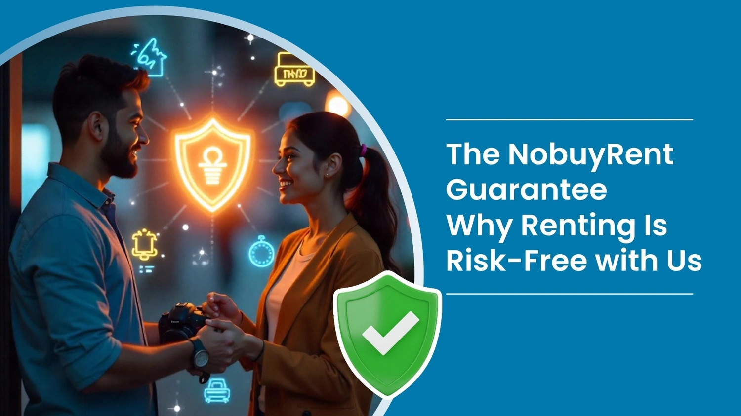 The NobuyRent Guarantee: Why Renting Is Risk-Free with Us