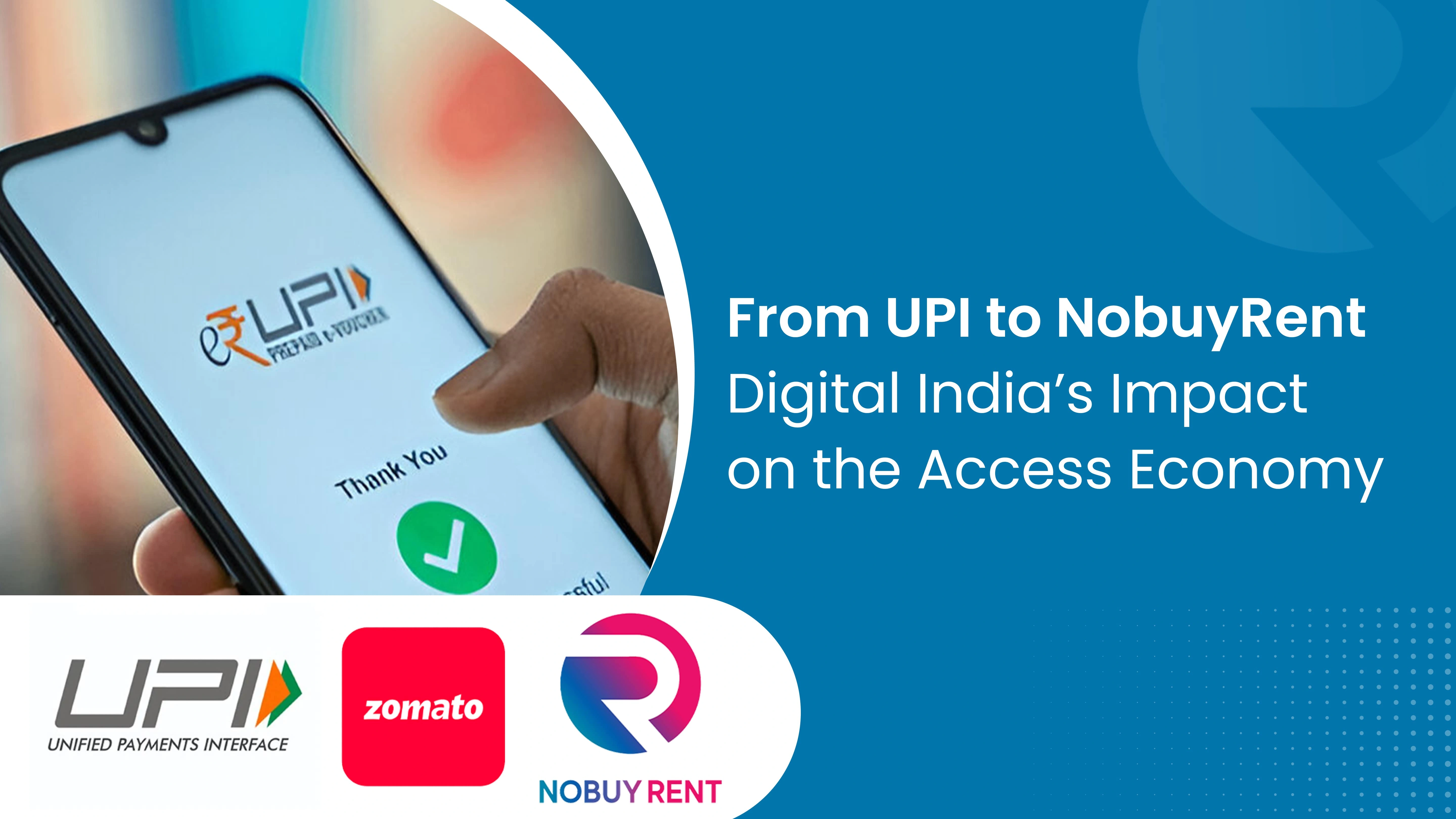 From UPI to NobuyRent: Digital India’s Impact on the Access Economy