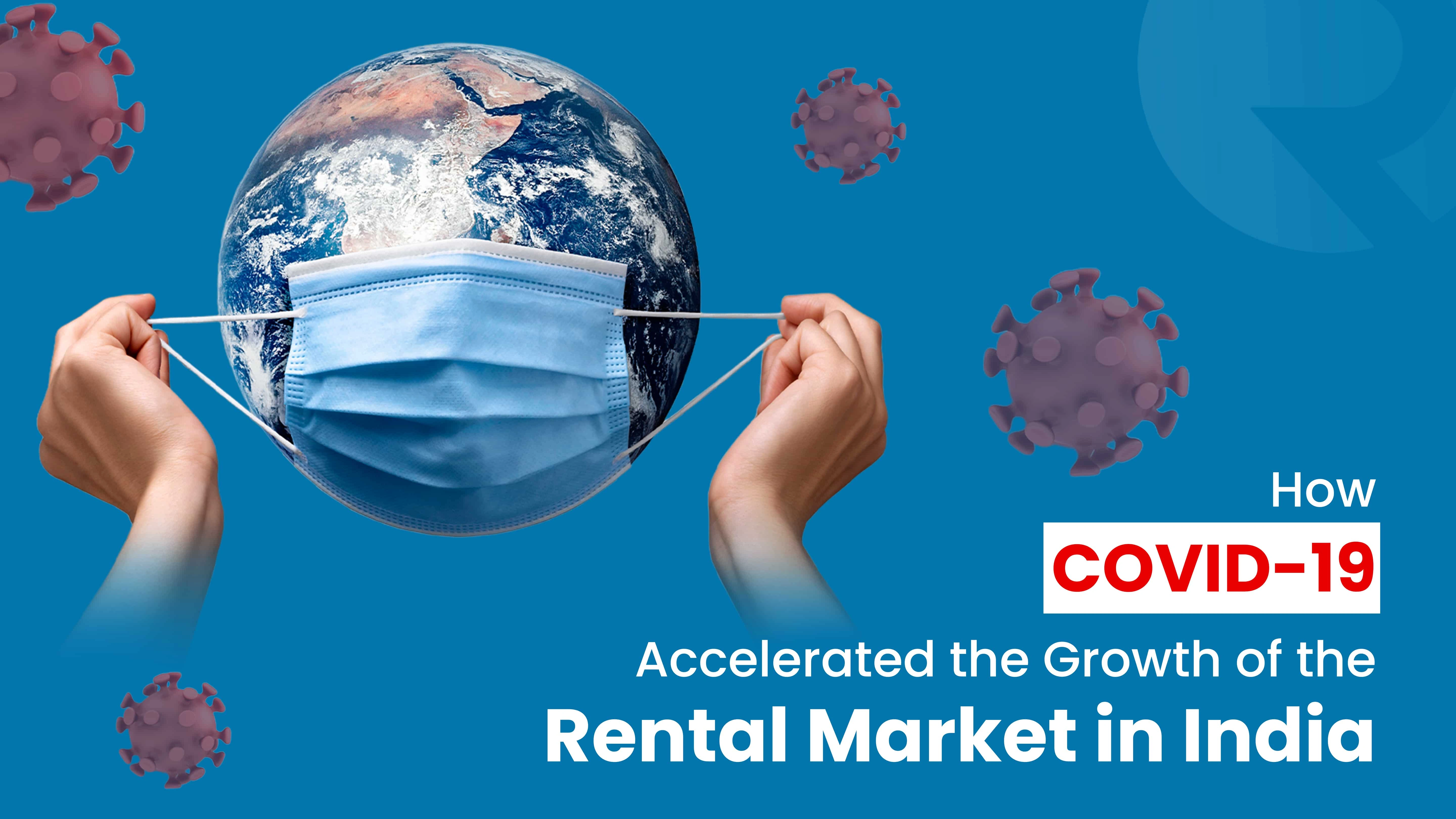 How COVID‑19 Accelerated the Growth of the Rental Market in India
