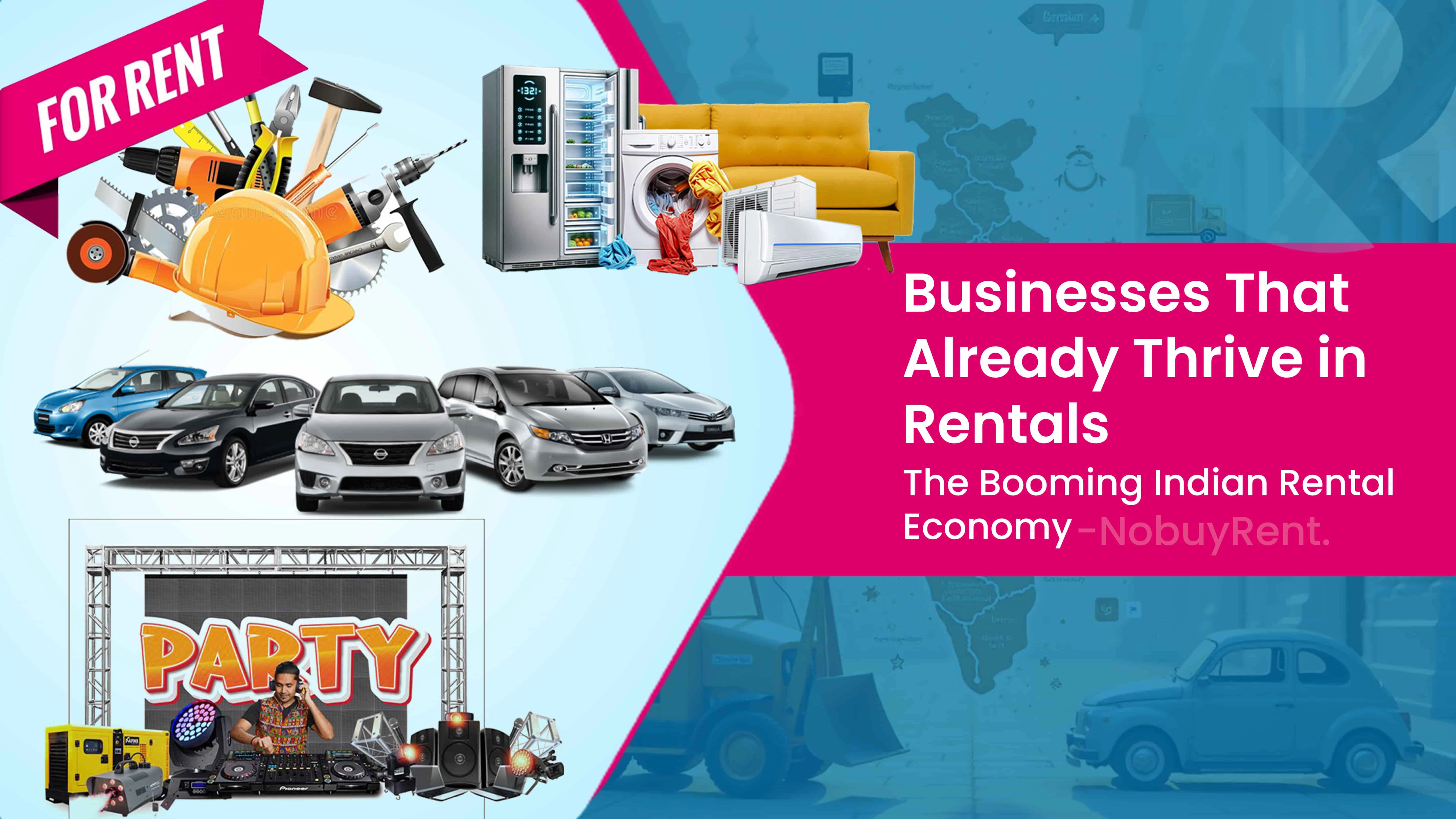 Businesses That Already Thrive in Rentals – The Booming Indian Rental Economy