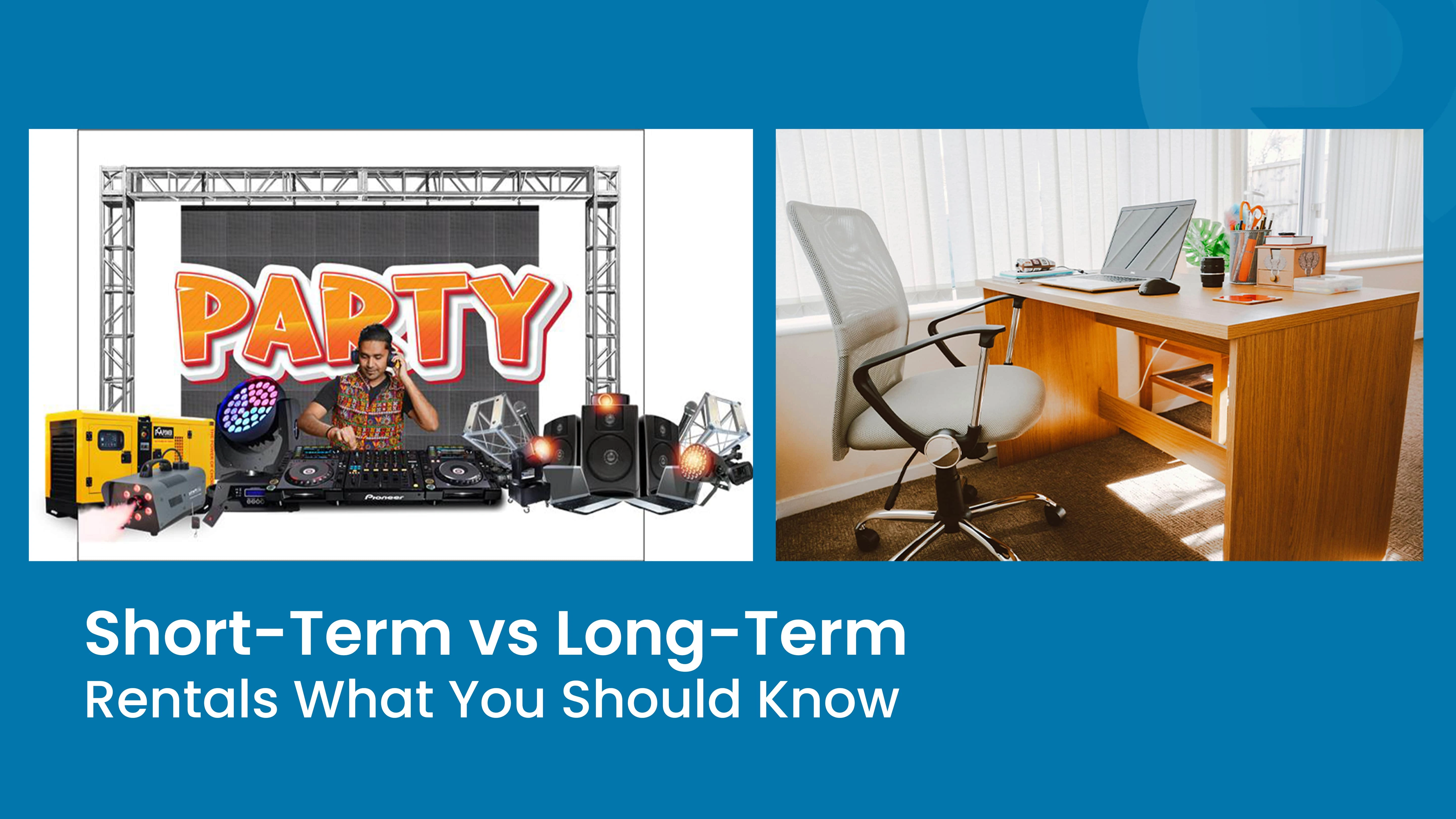 Short-Term vs Long-Term Rentals: What You Should Know