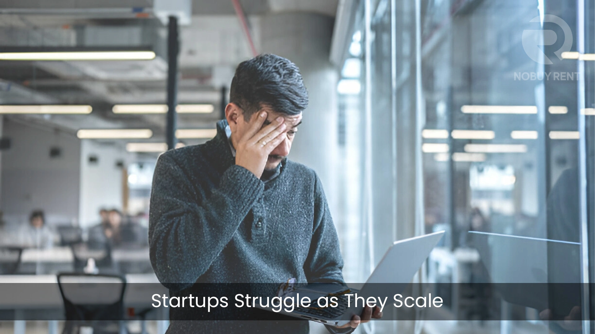 Why Startups Struggle Man with laptop looke upset