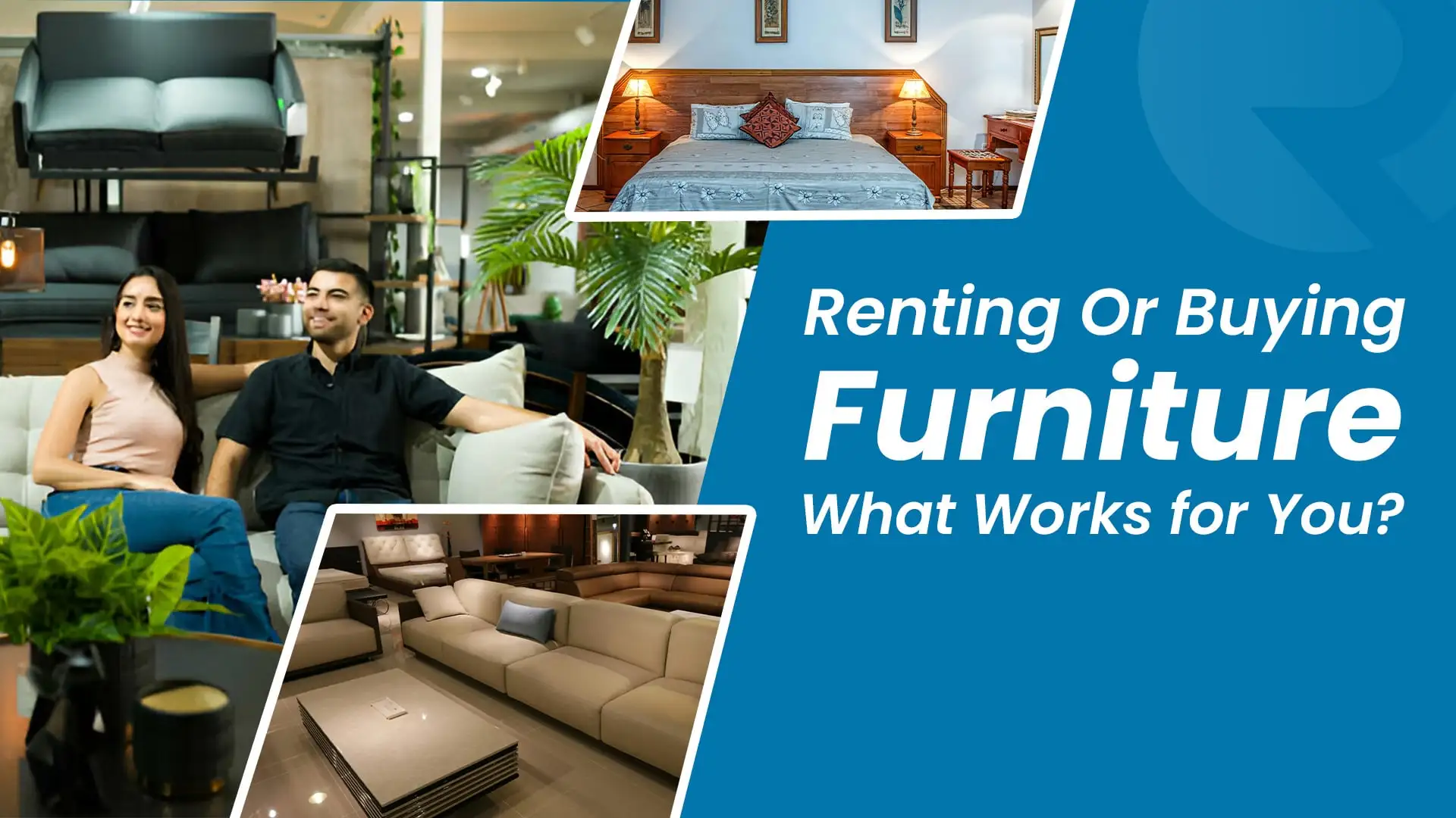 Visual banner highlighting with Text 'Renting Or Buying Furniture: What Works for You?'