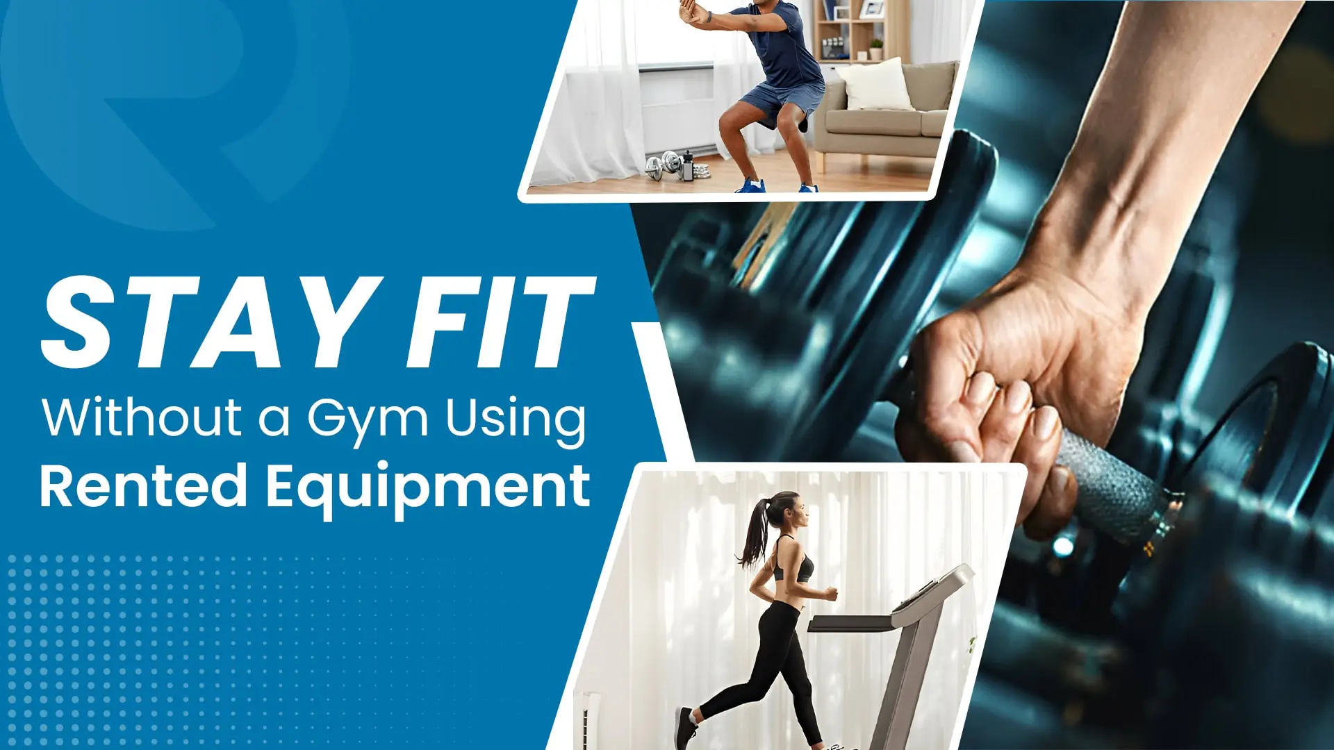 Visual banner highlighting with Text 'Home Workouts Made Easy: Stay Fit Without a Gym Using Rented Equipment'
