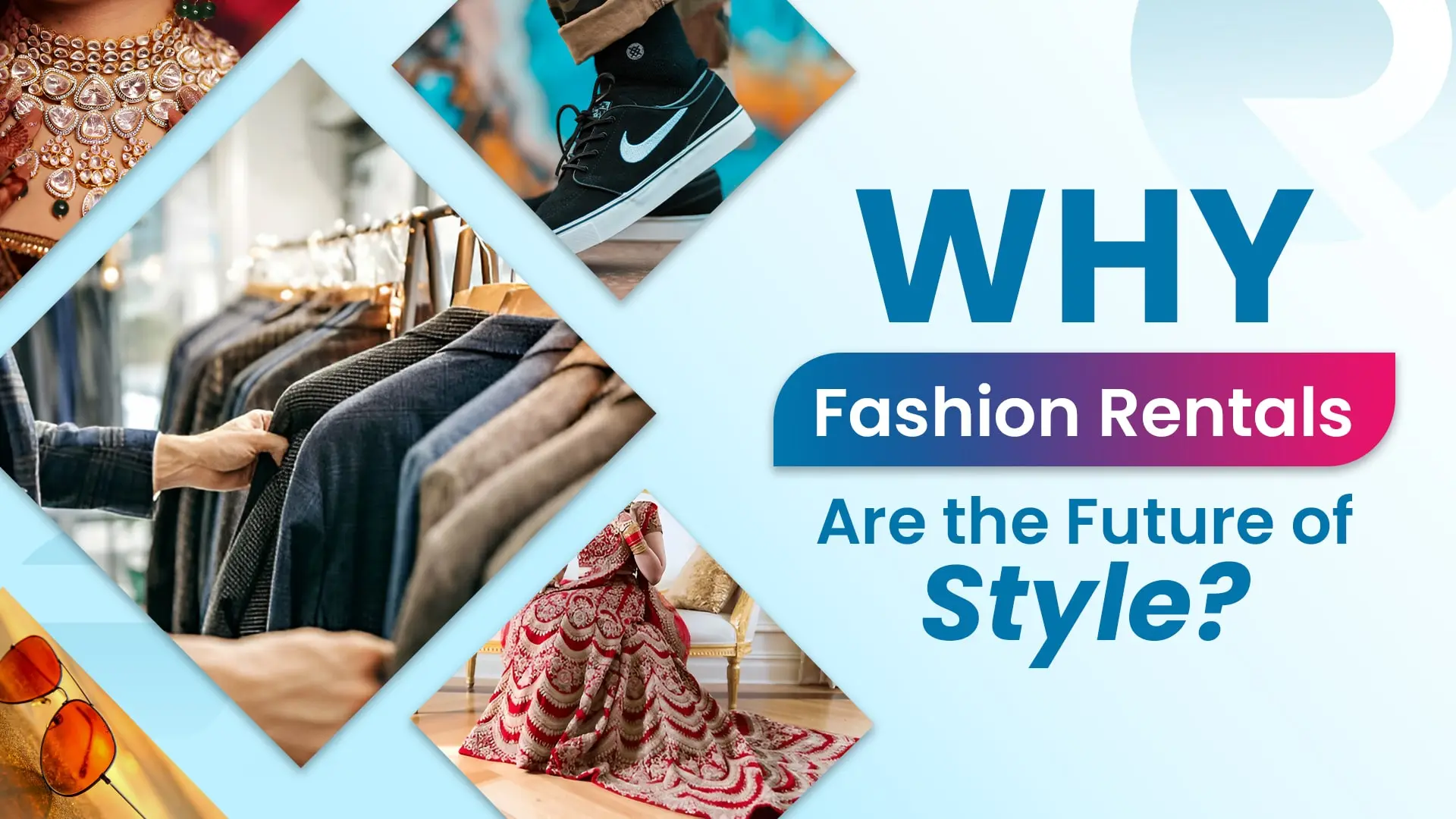 Visual banner highlighting with Text 'Why Fashion Rentals Are the Future of Style'