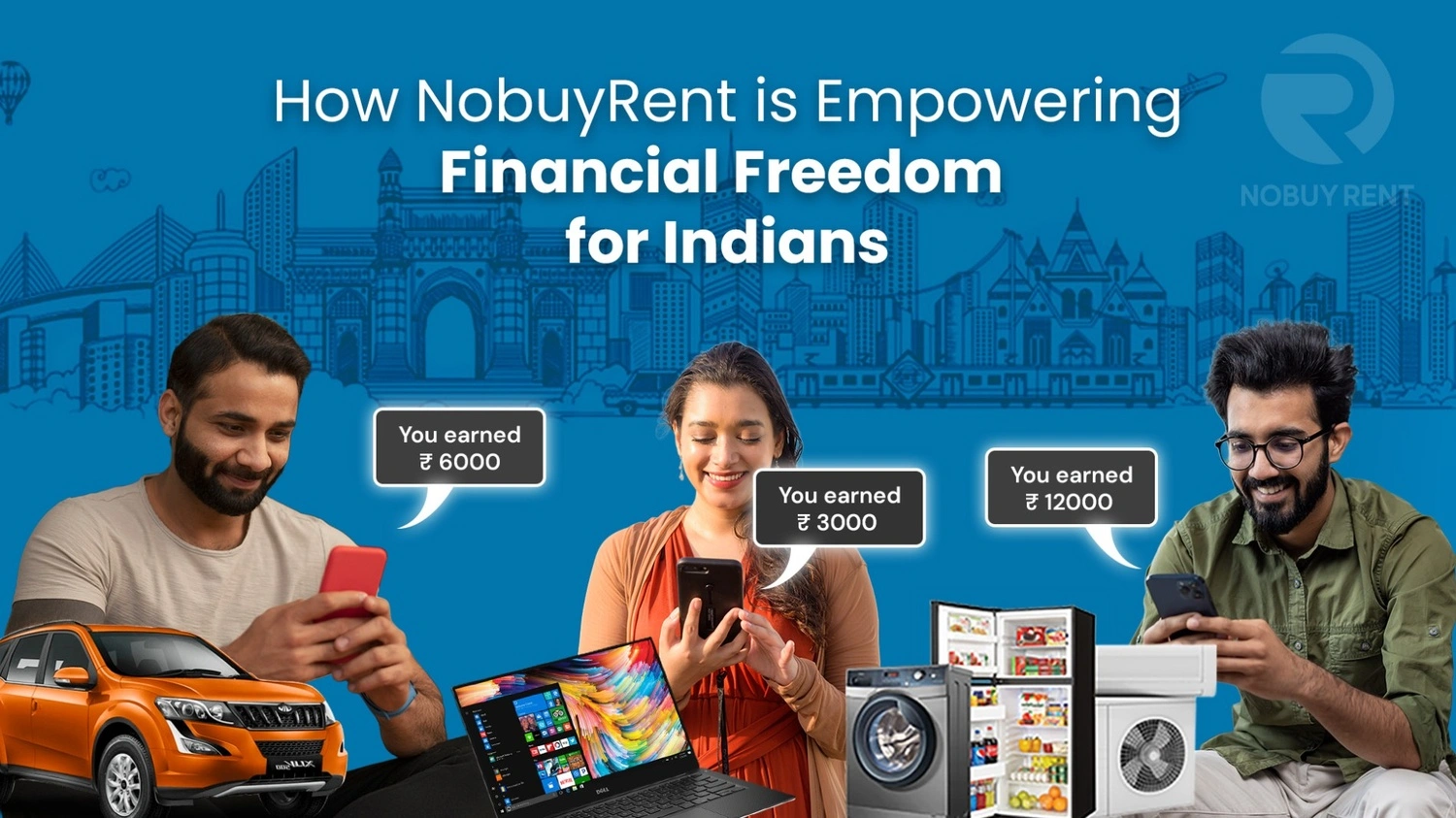 How NobuyRent is Empowering Financial Freedom for Indians